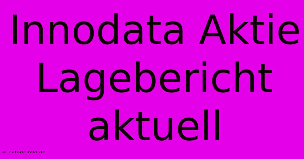 Innodata Aktie Lagebericht Aktuell