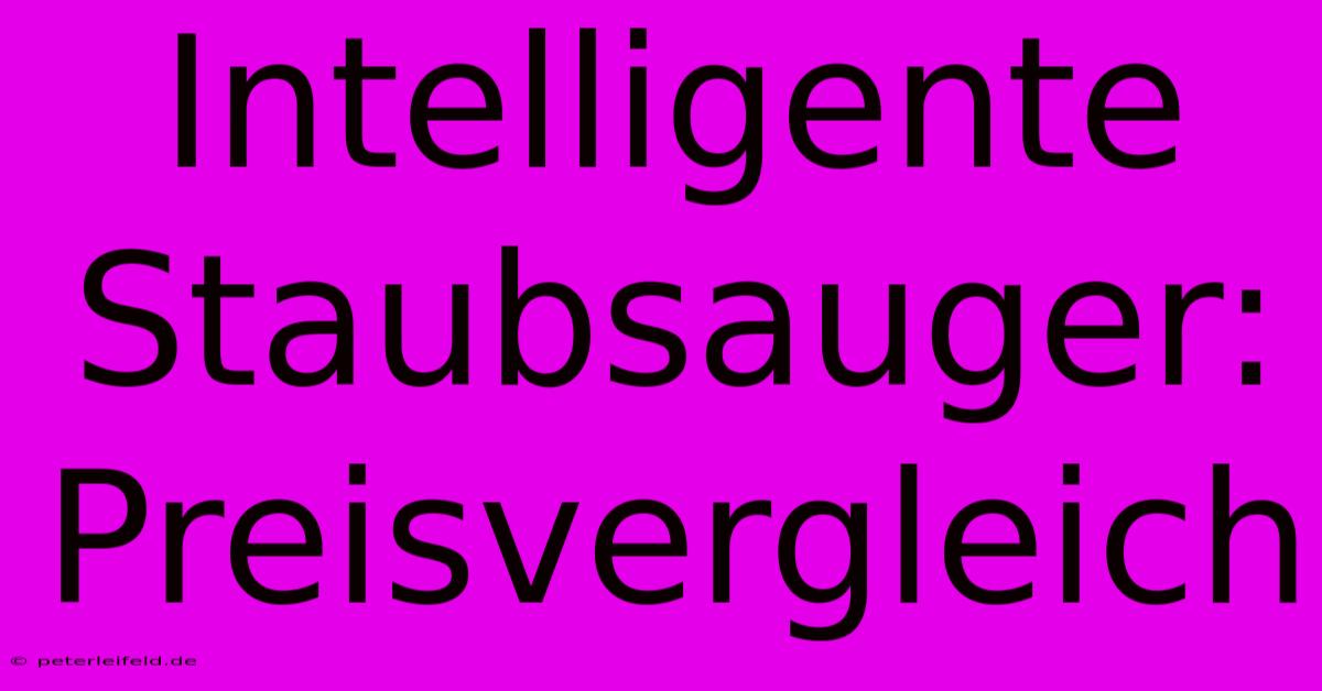 Intelligente Staubsauger: Preisvergleich