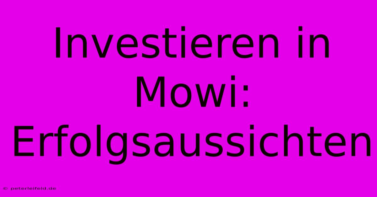 Investieren In Mowi: Erfolgsaussichten