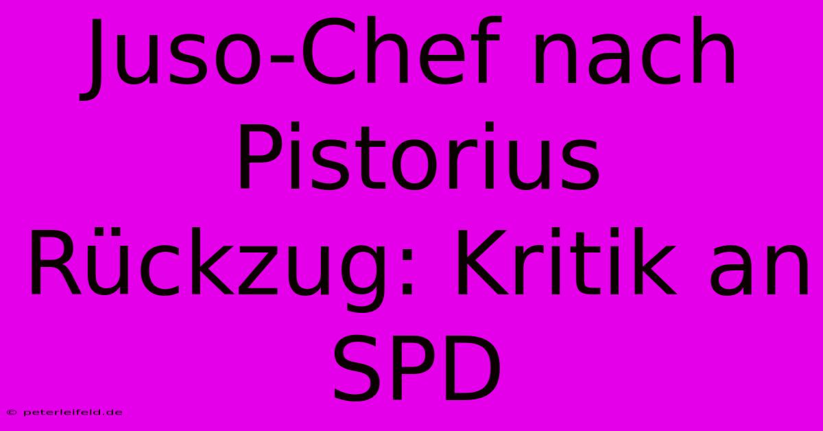 Juso-Chef Nach Pistorius Rückzug: Kritik An SPD