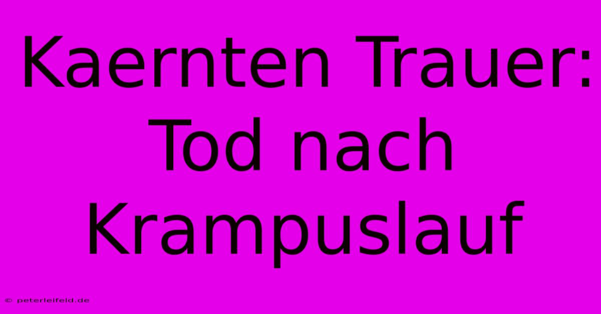 Kaernten Trauer: Tod Nach Krampuslauf