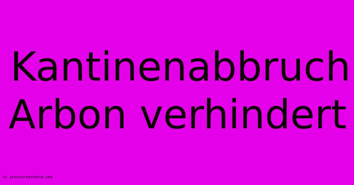 Kantinenabbruch Arbon Verhindert