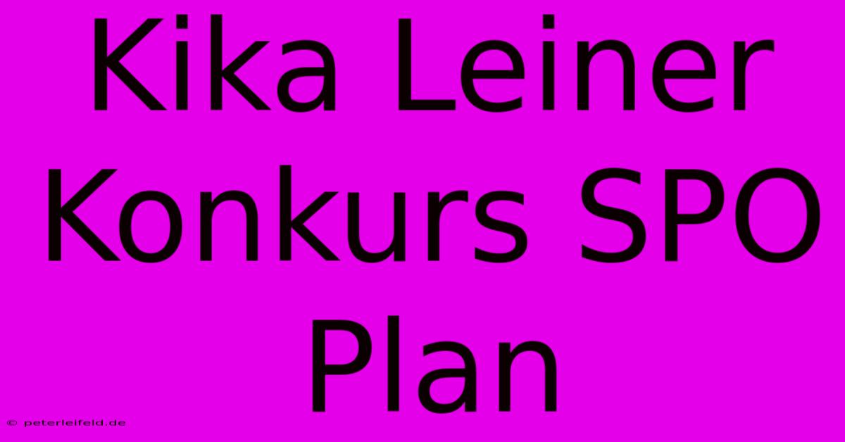 Kika Leiner Konkurs SPO Plan