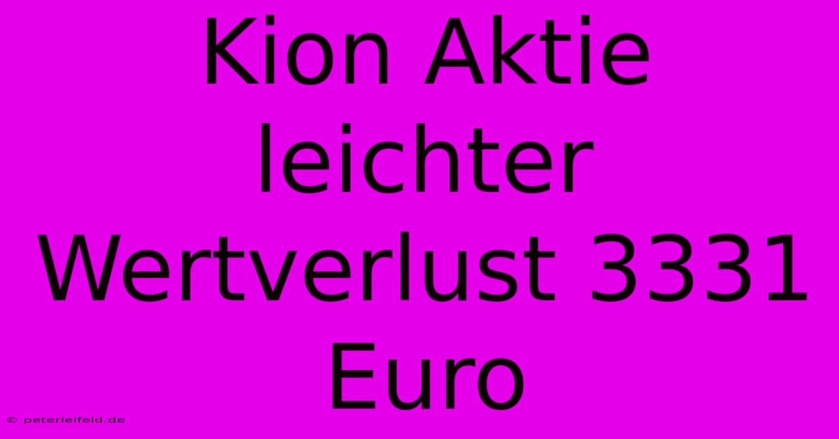 Kion Aktie Leichter Wertverlust 3331 Euro