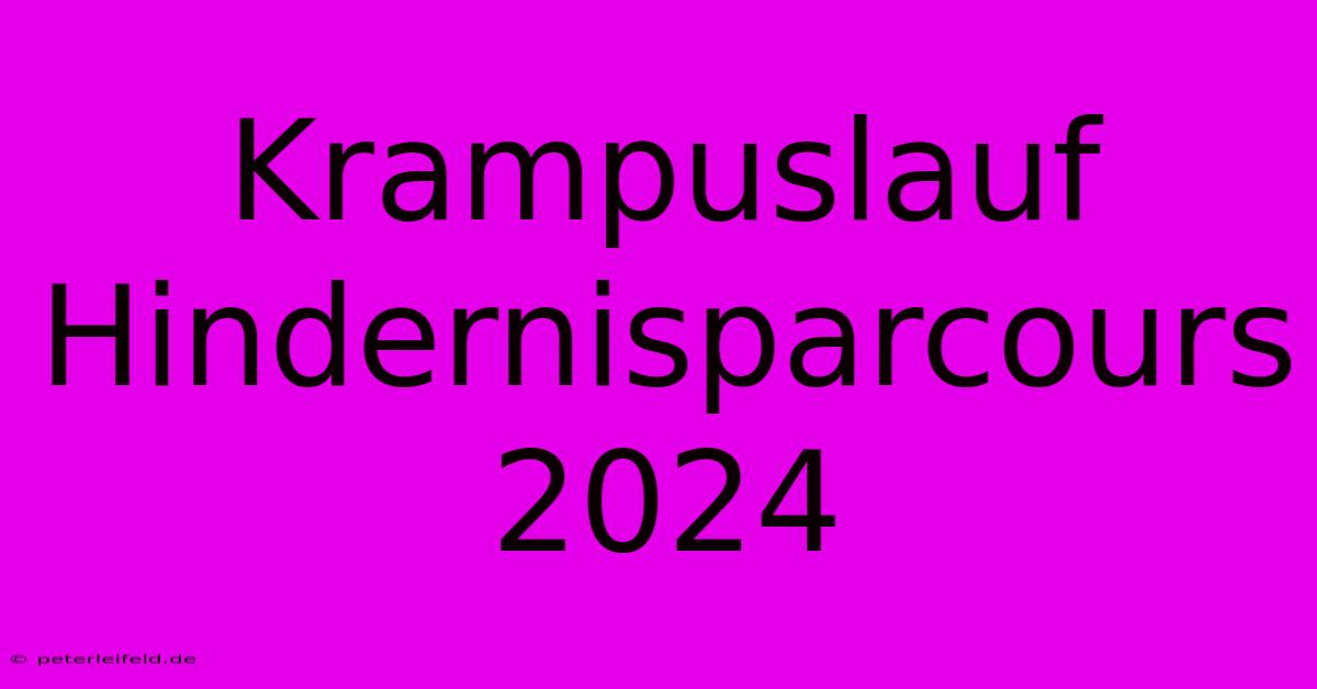 Krampuslauf Hindernisparcours 2024