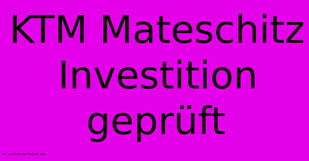 KTM Mateschitz Investition Geprüft