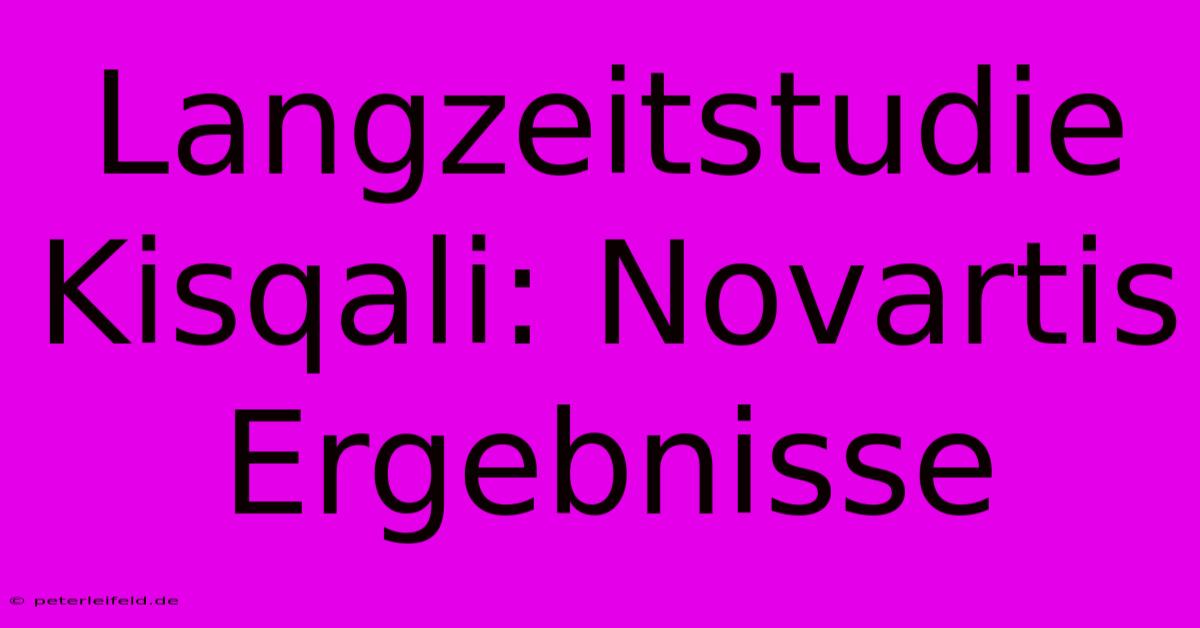 Langzeitstudie Kisqali: Novartis Ergebnisse