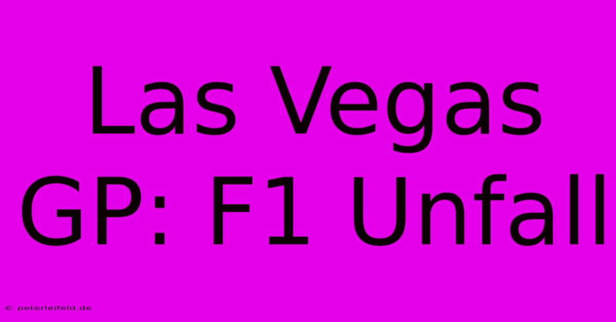 Las Vegas GP: F1 Unfall