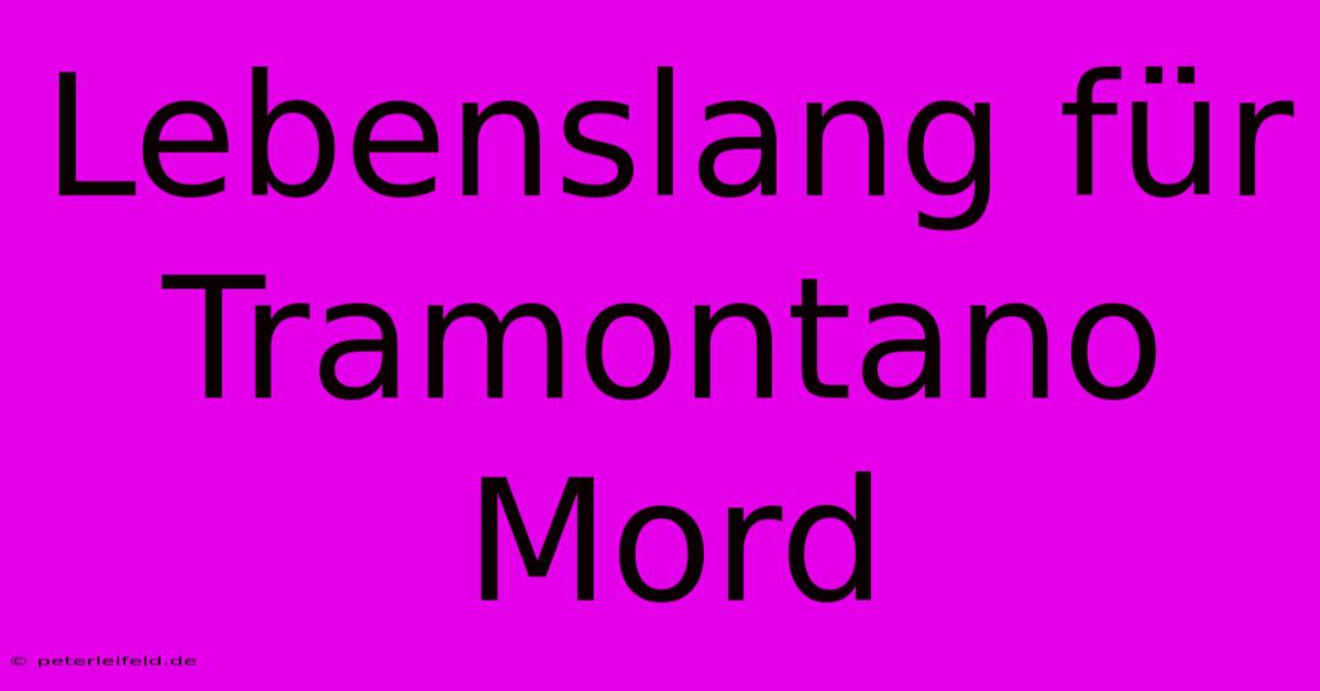 Lebenslang Für Tramontano Mord