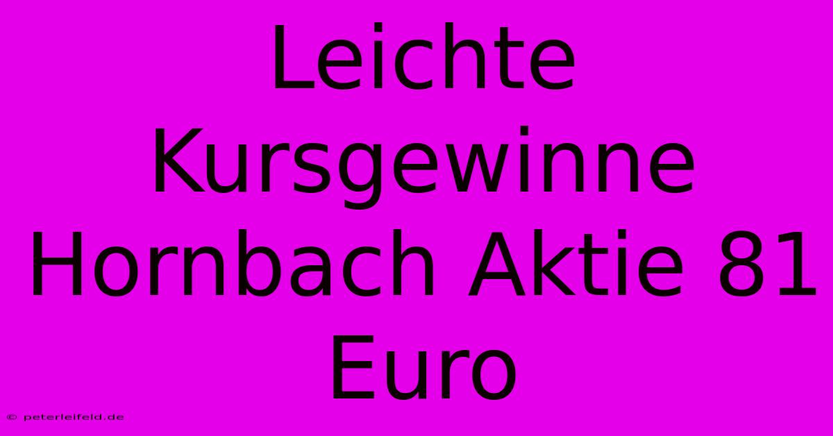 Leichte Kursgewinne Hornbach Aktie 81 Euro