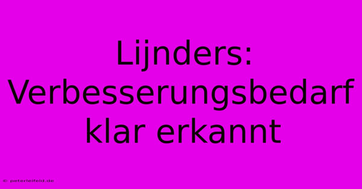 Lijnders: Verbesserungsbedarf Klar Erkannt