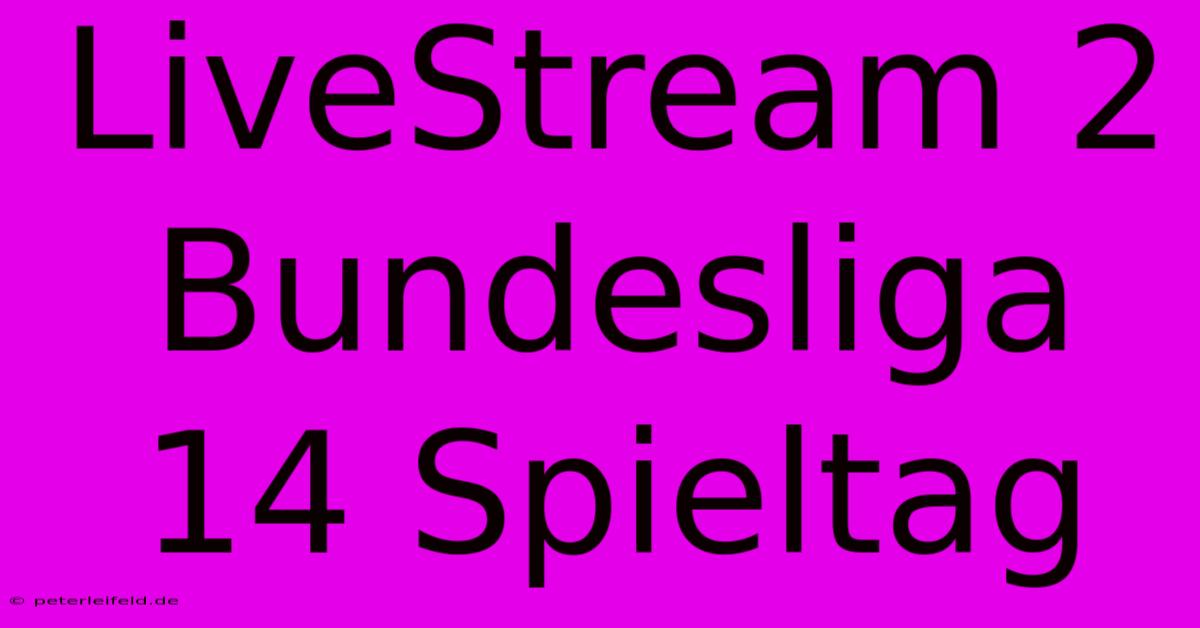 LiveStream 2 Bundesliga 14 Spieltag