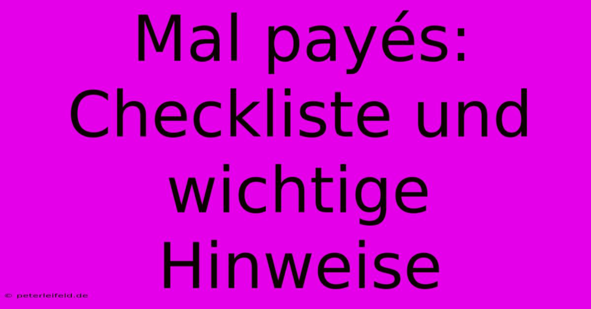 Mal Payés:  Checkliste Und Wichtige Hinweise