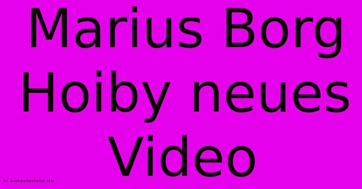 Marius Borg Hoiby Neues Video