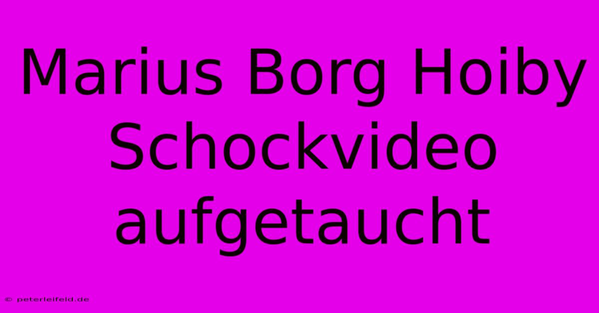 Marius Borg Hoiby Schockvideo Aufgetaucht