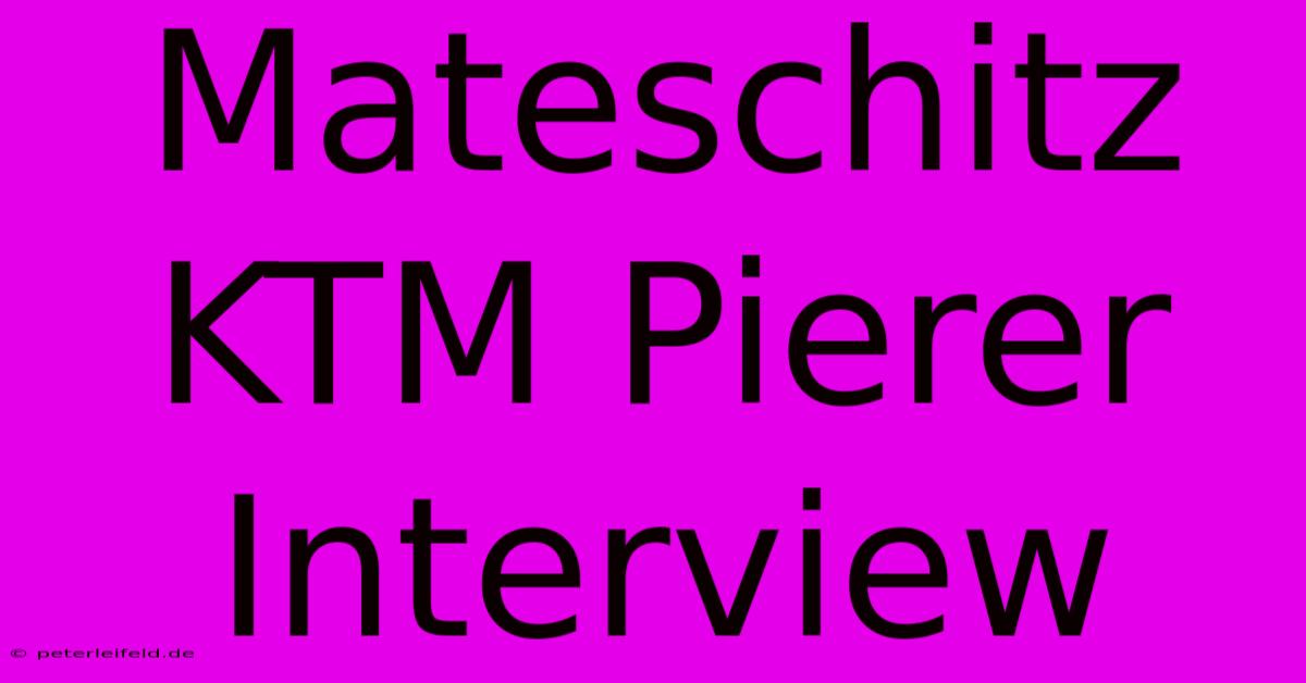 Mateschitz KTM Pierer Interview