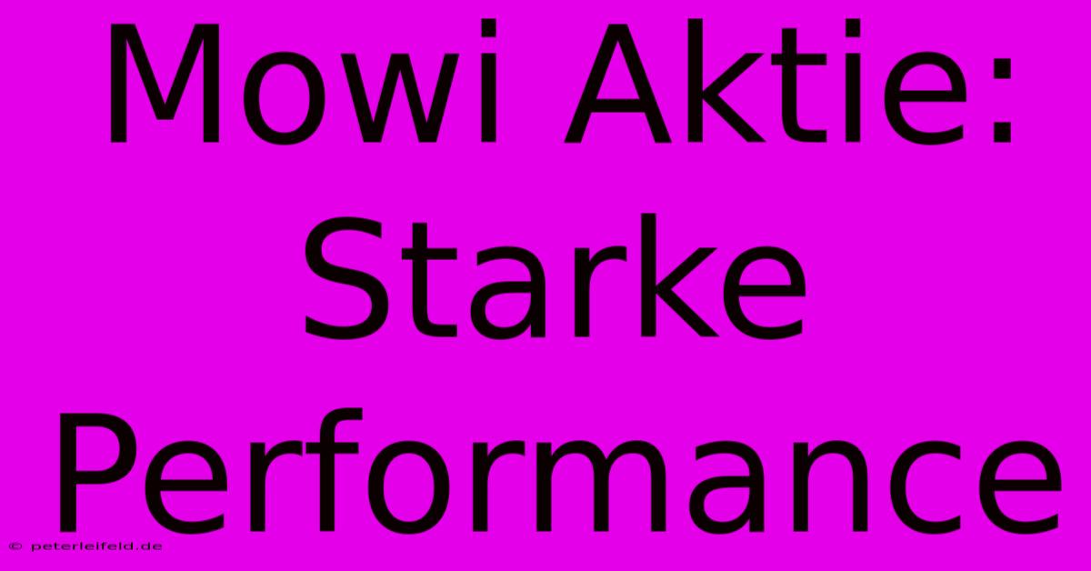 Mowi Aktie: Starke Performance