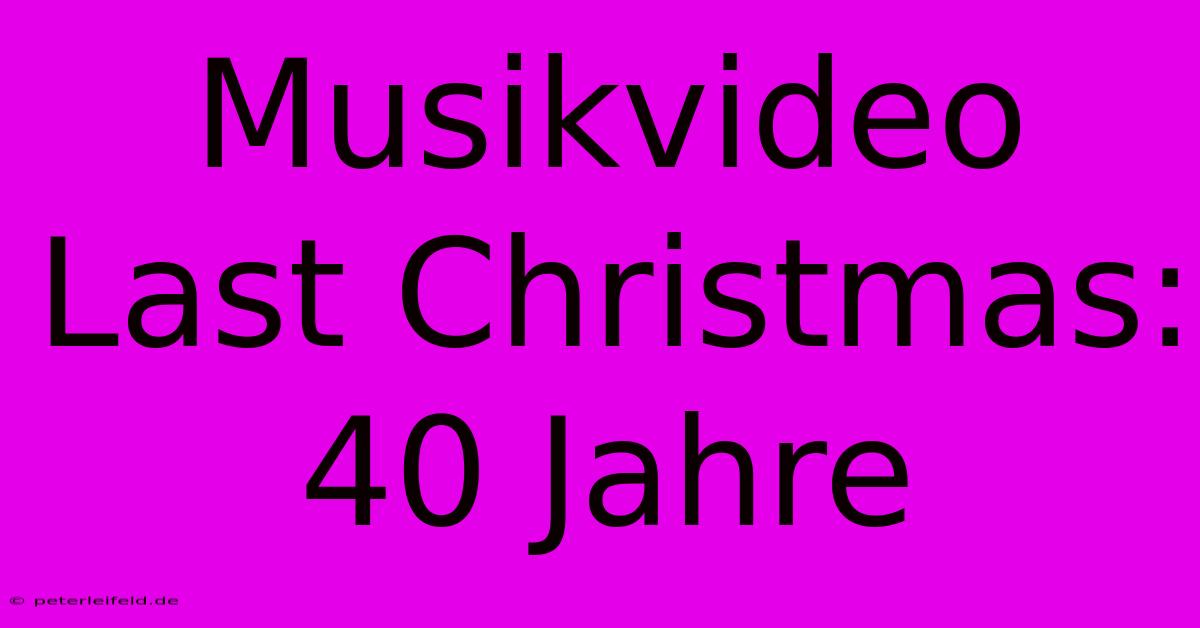 Musikvideo Last Christmas: 40 Jahre