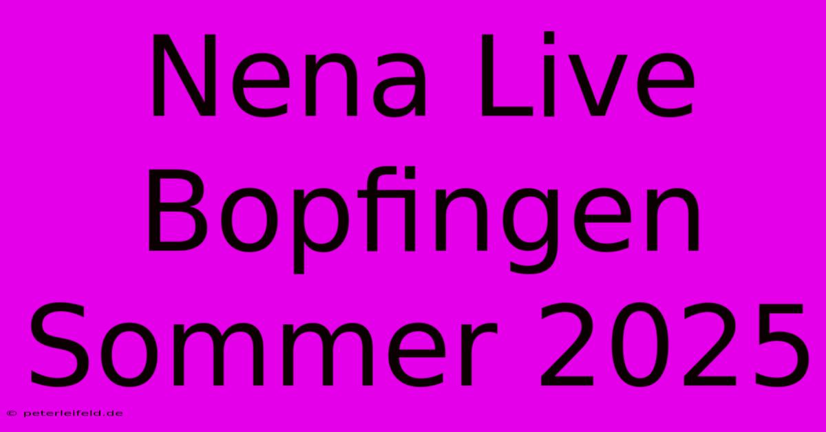 Nena Live Bopfingen Sommer 2025