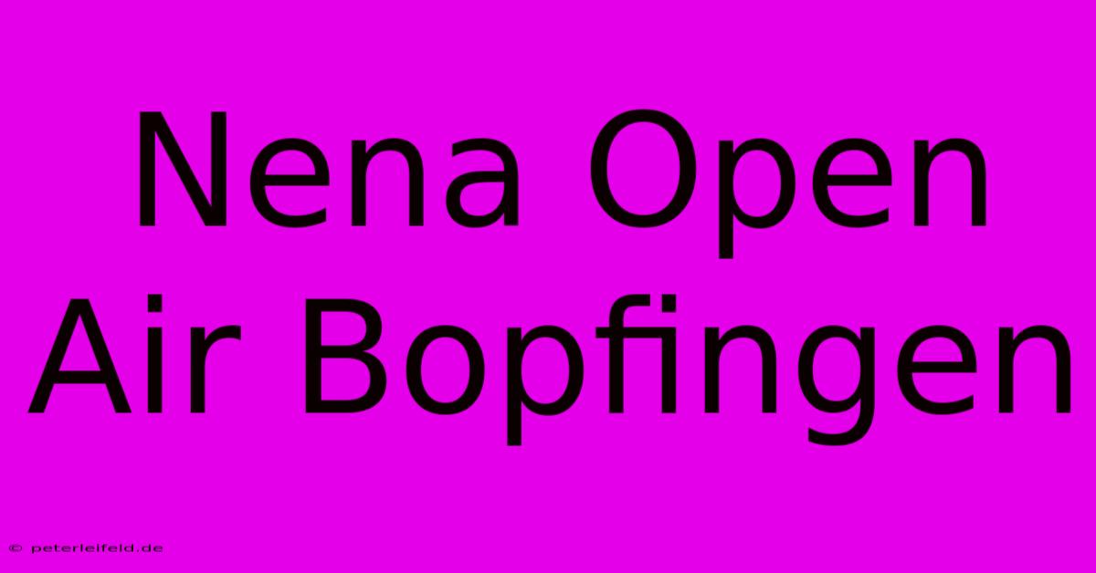 Nena Open Air Bopfingen