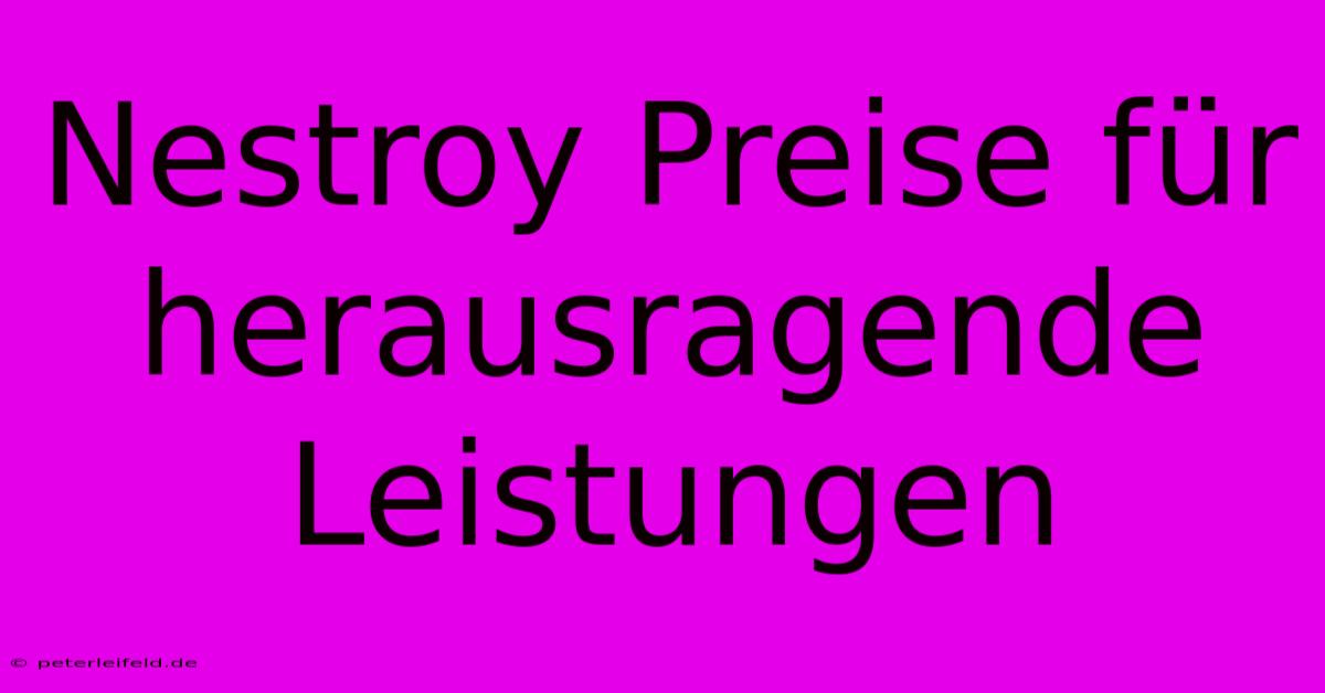 Nestroy Preise Für Herausragende Leistungen