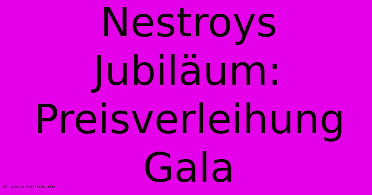 Nestroys Jubiläum: Preisverleihung Gala