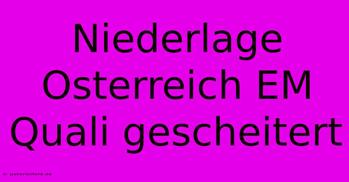 Niederlage Osterreich EM Quali Gescheitert