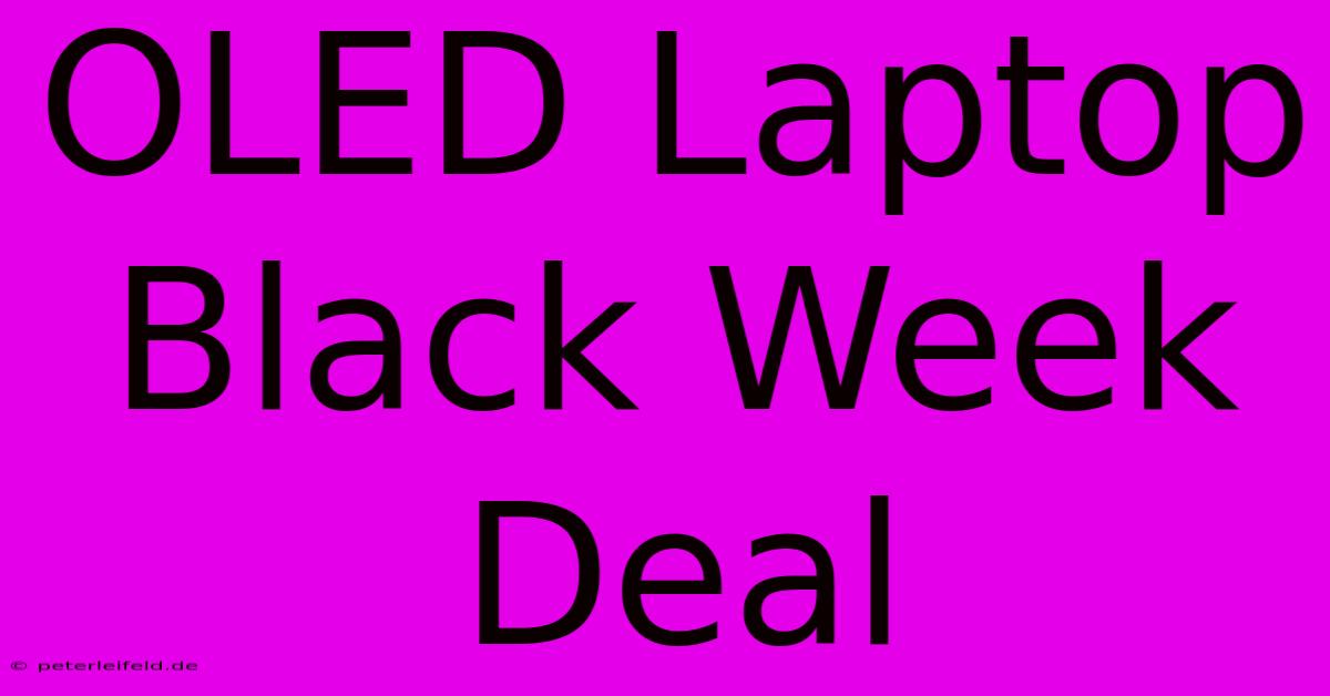 OLED Laptop Black Week Deal