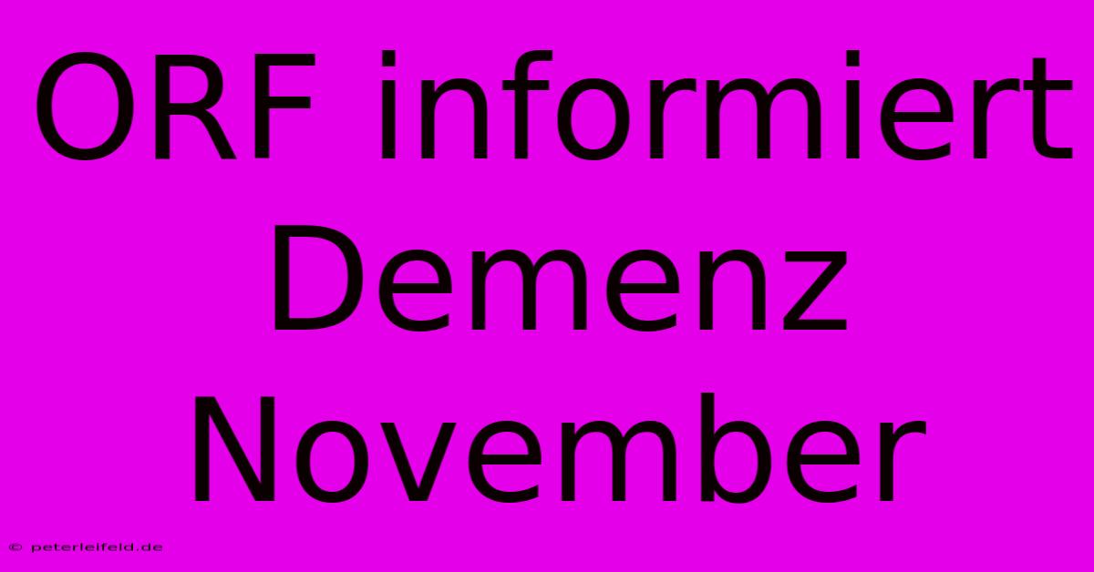 ORF Informiert Demenz November