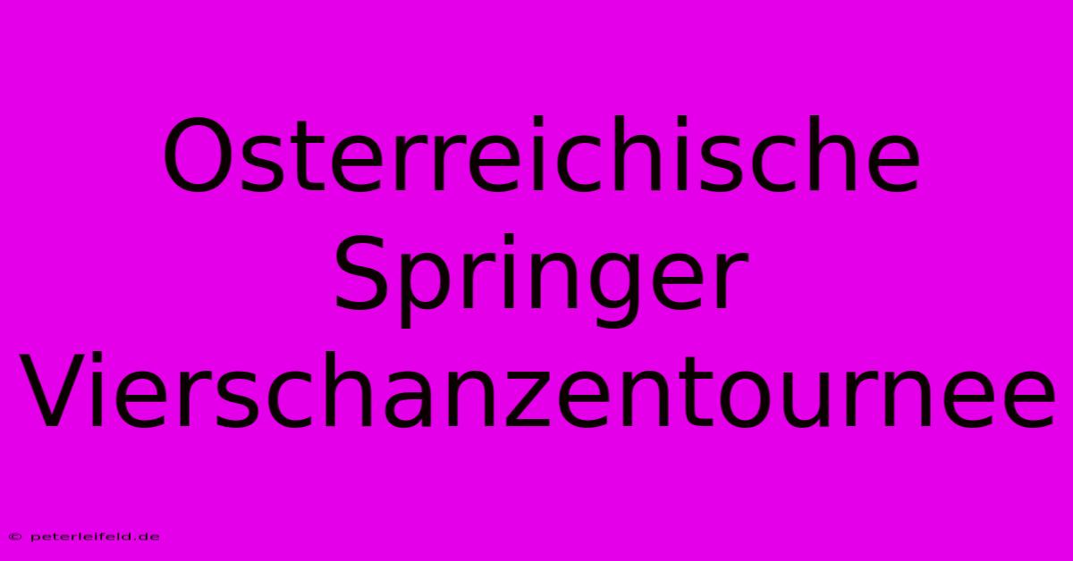 Osterreichische Springer Vierschanzentournee