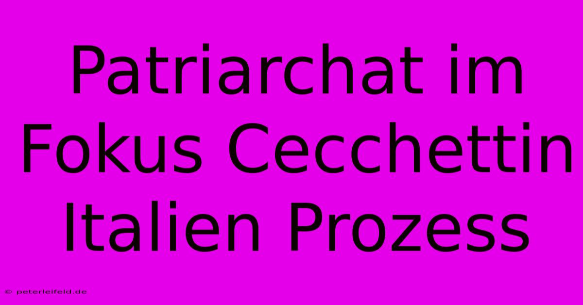 Patriarchat Im Fokus Cecchettin Italien Prozess