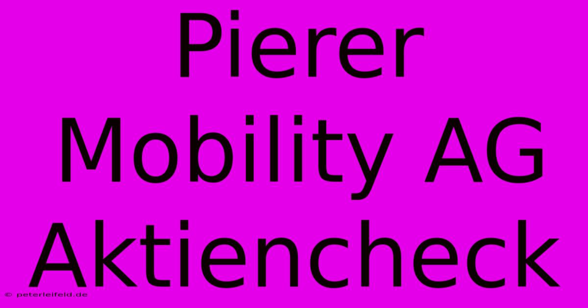 Pierer Mobility AG Aktiencheck