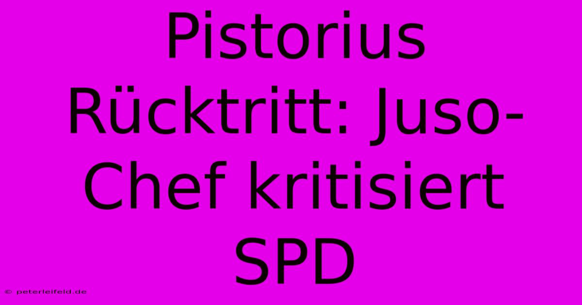 Pistorius Rücktritt: Juso-Chef Kritisiert SPD