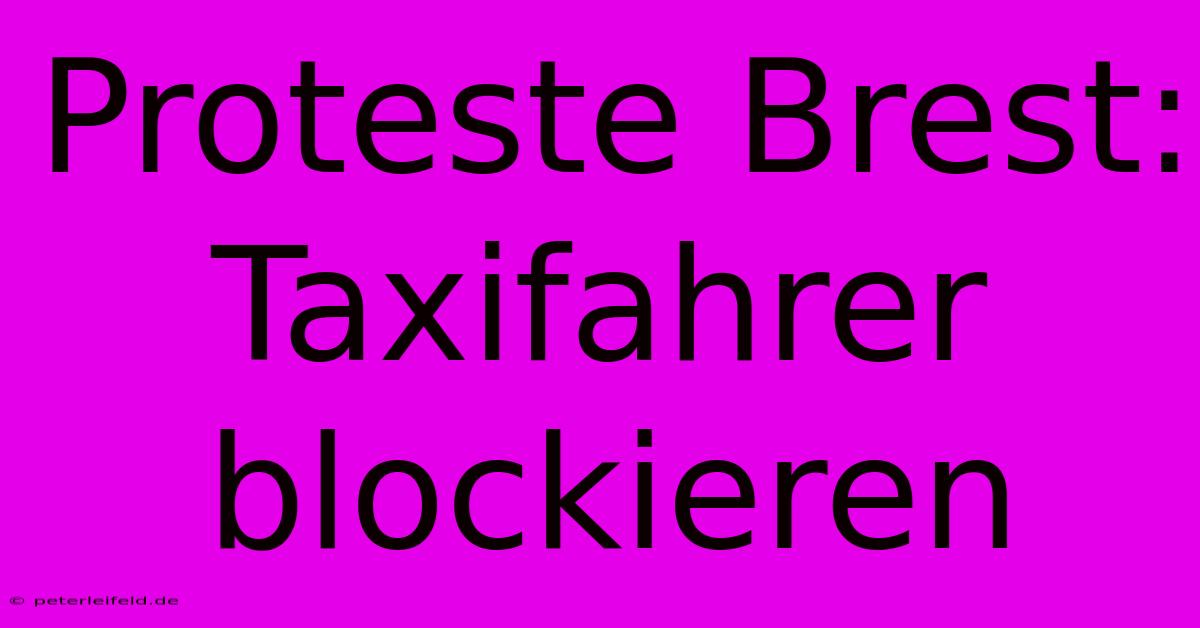 Proteste Brest: Taxifahrer Blockieren