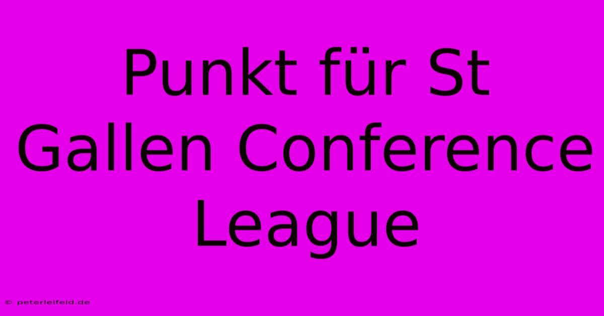 Punkt Für St Gallen Conference League