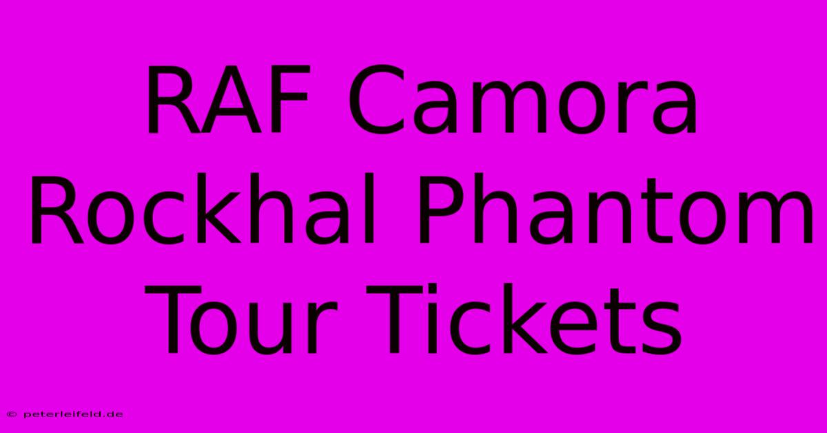 RAF Camora Rockhal Phantom Tour Tickets