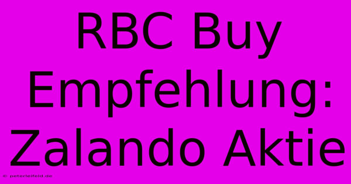 RBC Buy Empfehlung: Zalando Aktie