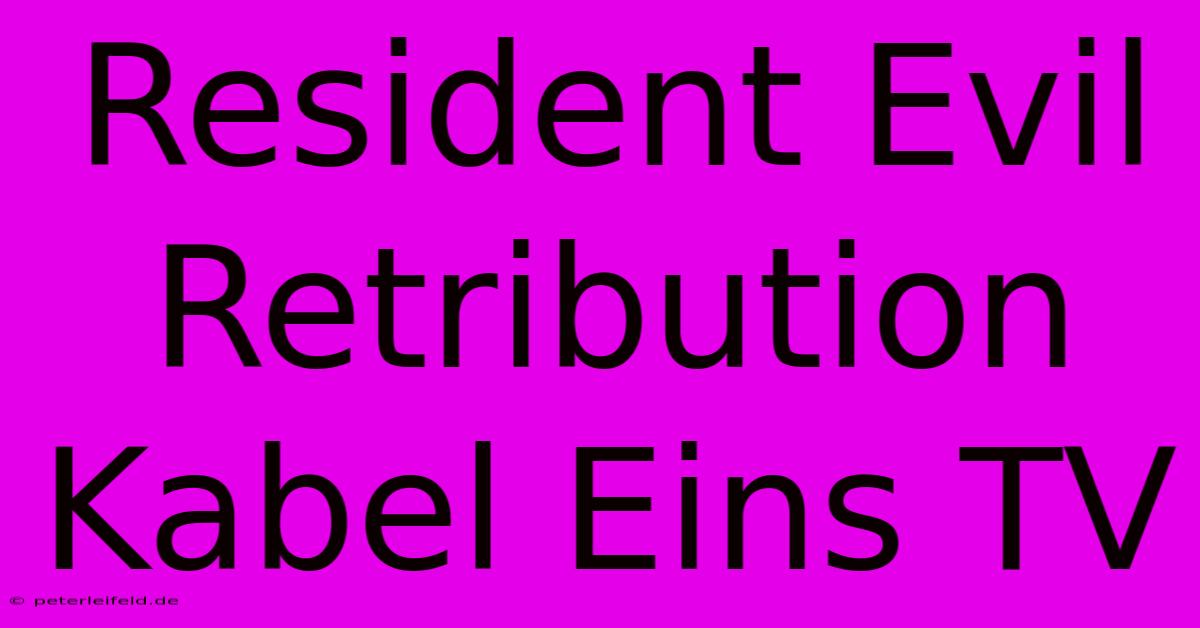 Resident Evil Retribution Kabel Eins TV