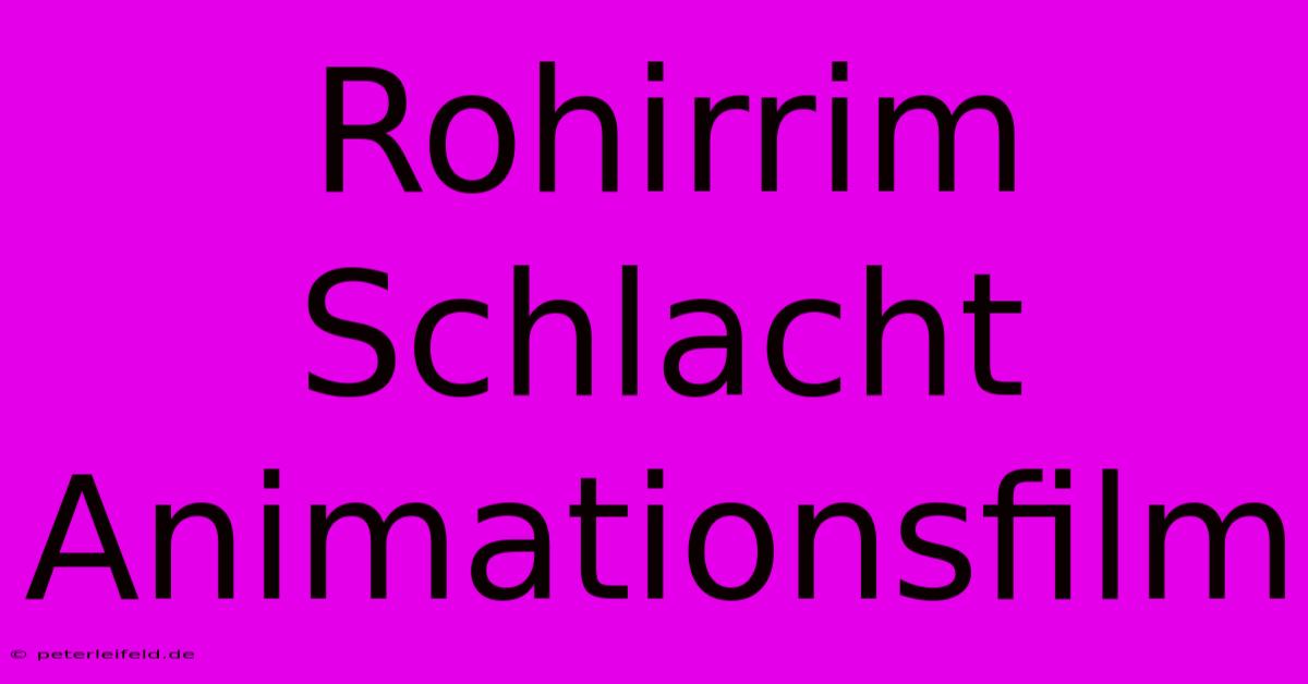 Rohirrim Schlacht Animationsfilm