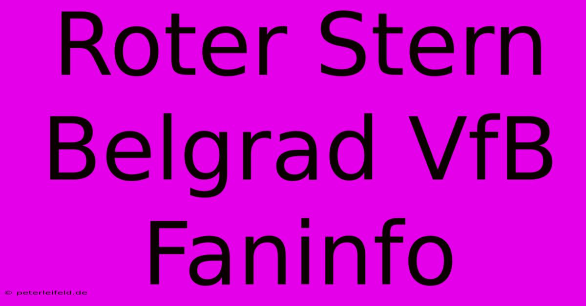 Roter Stern Belgrad VfB Faninfo