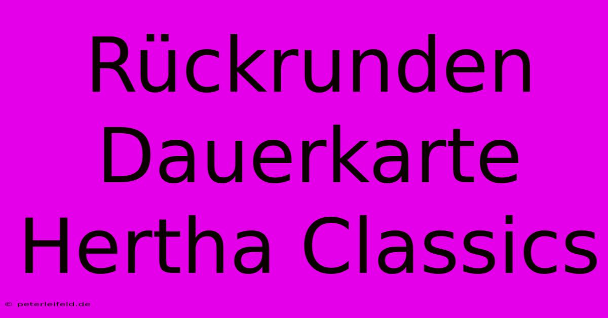 Rückrunden Dauerkarte Hertha Classics