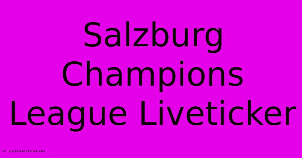 Salzburg Champions League Liveticker