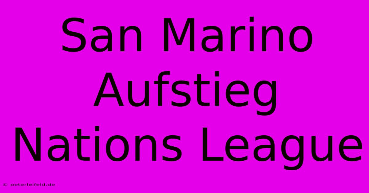 San Marino Aufstieg Nations League