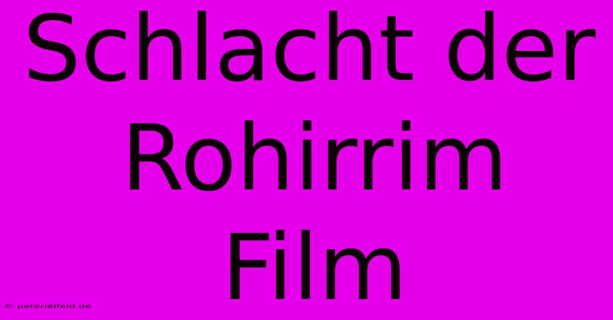 Schlacht Der Rohirrim Film