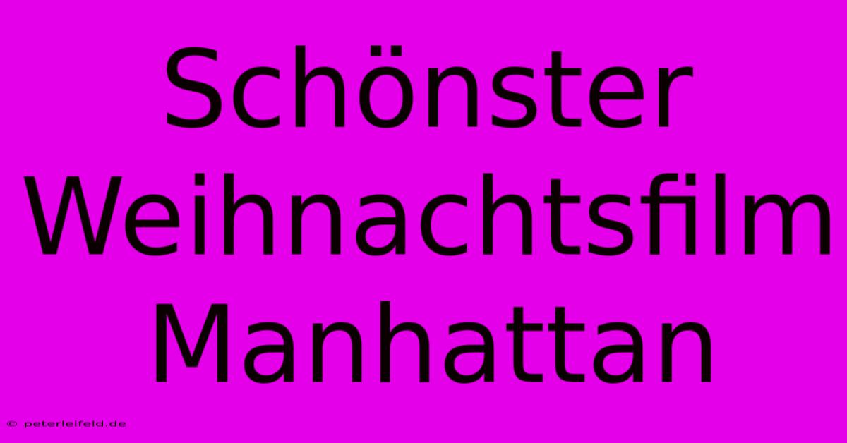 Schönster Weihnachtsfilm Manhattan