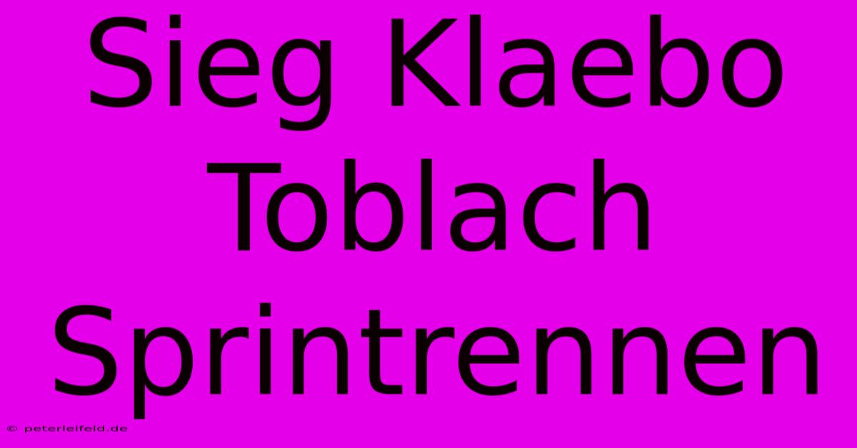 Sieg Klaebo Toblach Sprintrennen