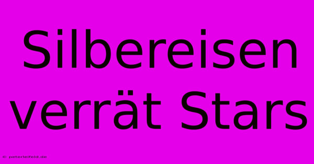 Silbereisen Verrät Stars