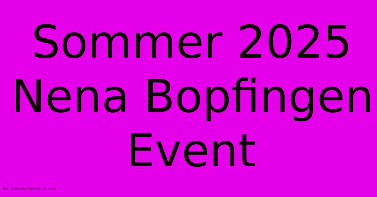 Sommer 2025 Nena Bopfingen Event