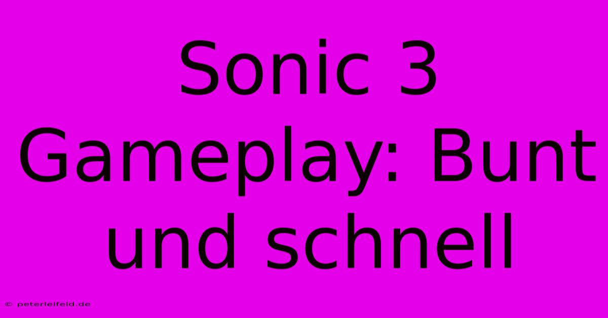 Sonic 3 Gameplay: Bunt Und Schnell