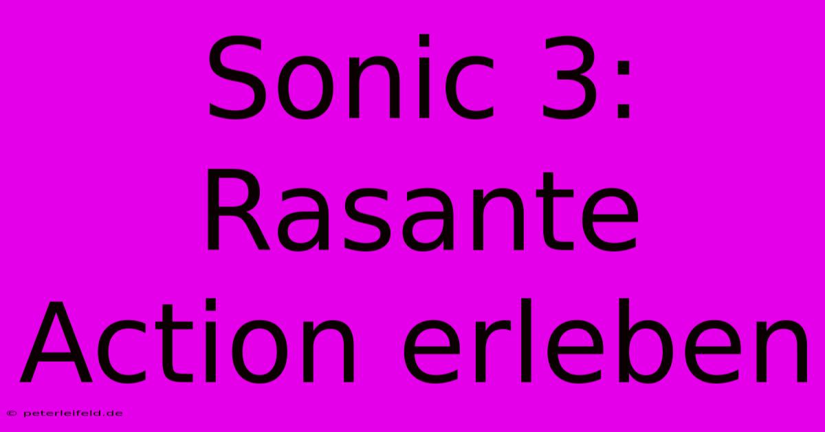 Sonic 3: Rasante Action Erleben